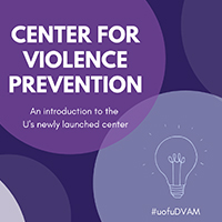 #UOFUDVAM: The Center for Violence Prevention